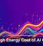 The High Energy Cost of AI Growth